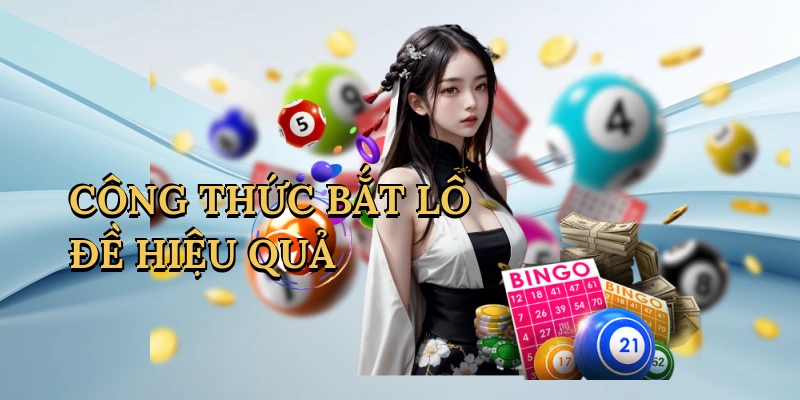cong-thuc-bat-lo-de-hieu-qua-1