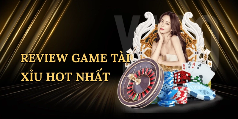 review-game-tai-xiu-hot-nhat-1