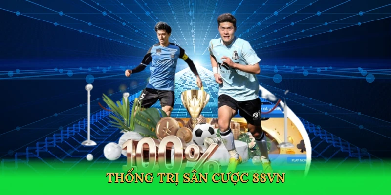 thong-tri-san-cuoc-88vn-3