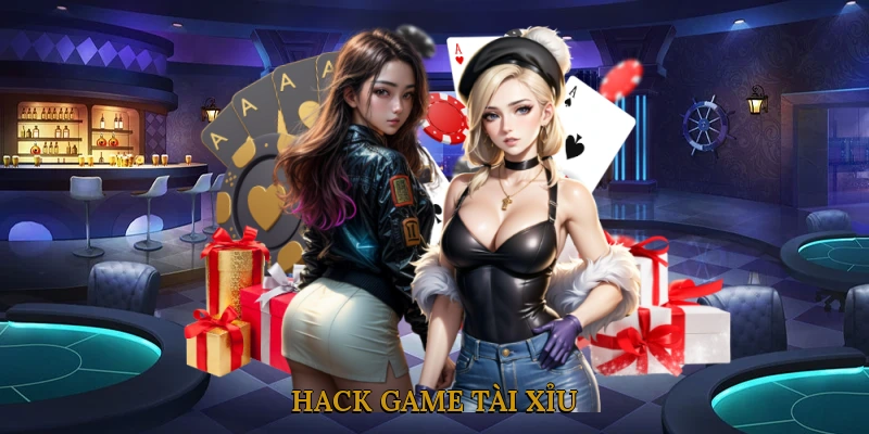 Hack Game Tài Xỉu