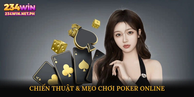 Chiến Thuật & Mẹo Chơi Poker Online