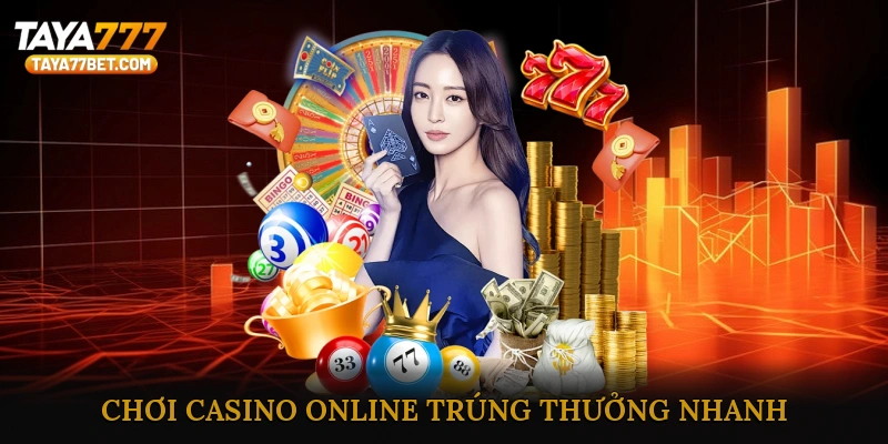 Casino Online Trúng Thưởng Nhanh