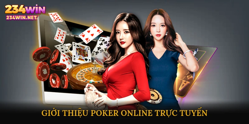 Giới thiệu Poker Online Trực Tuyến