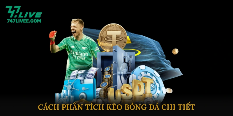 Cách phân tích kèo bóng đá chi tiết cho người mới