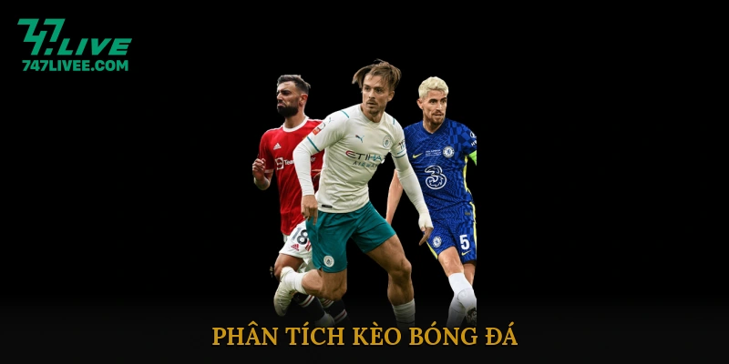 Phân tích kèo bóng đá