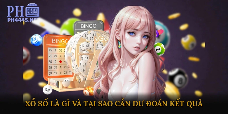 Xổ Số Là Gì và Tại Sao Cần Dự Đoán Kết Quả?