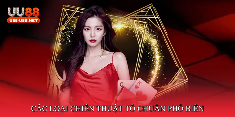 Các loại chiến thuật tố chuẩn phổ biến