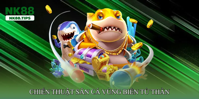 Chiến thuật săn cá vùng biển tử thần