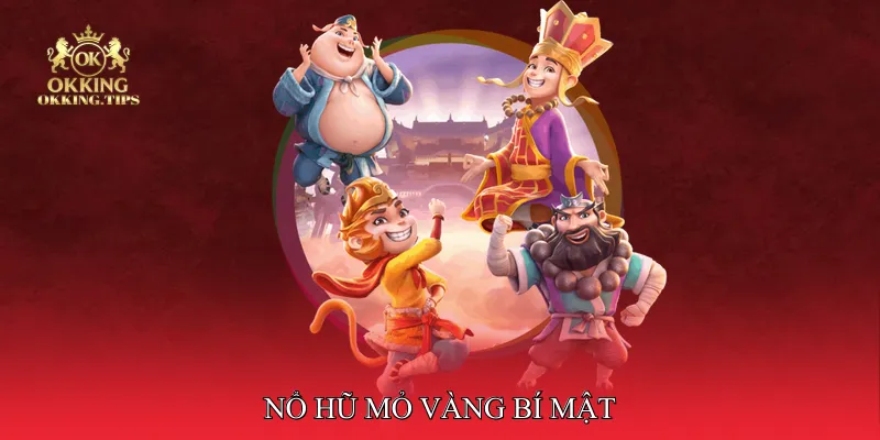 Nổ hũ mỏ vàng bí mật