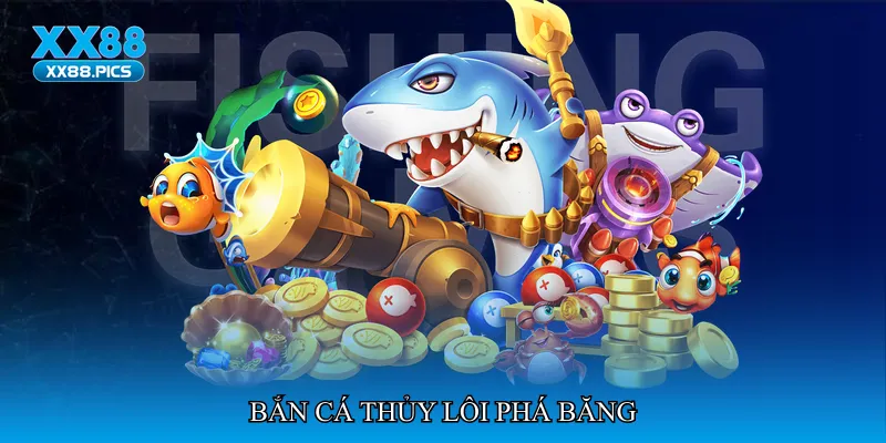 Bắn cá thủy lôi phá băng