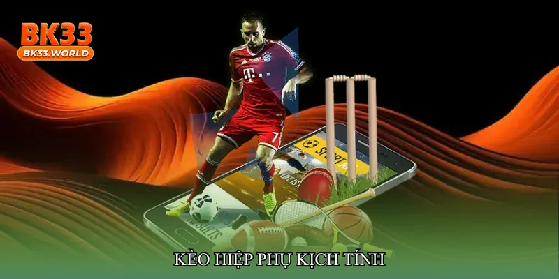 Kèo hiệp phụ kịch tính